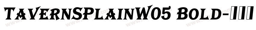 TavernSPlainW05 Bold字体转换